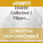 Istante Collective / Filippo Mineccia: Arias For Giovanni Rubinelli cd