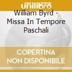 William Byrd - Missa In Tempore Paschali cd