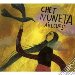 Chet Nuneta - Ailleurs cd musicale di Nuneta Chet