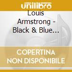 Louis Armstrong - Black & Blue (3 Cd) cd musicale di Louis Armstrong