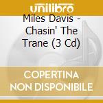 Miles Davis - Chasin' The Trane (3 Cd) cd