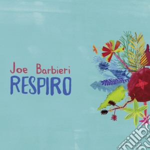 Joe Barbieri - Respiro cd musicale di Joe Barbieri