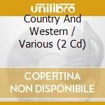 Country And Western / Various (2 Cd) cd