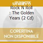 Rock N Roll : The Golden Years (2 Cd) cd