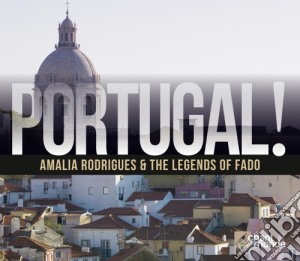Portugal! Amalia Rodriguez & The Legends Of Fado (2 Cd) cd musicale di Miscellanee