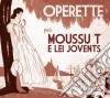 Moussu T - Operette - Chansons Marseillaises 1930-1940 cd