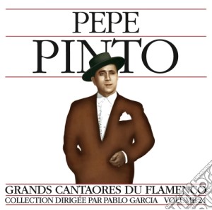 Tinto Pepe - Grandi Cantori Del Flamenco, Vol.24 cd musicale di Tinto Pepe