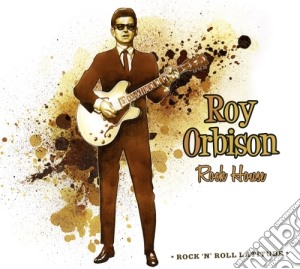 Roy Orbison - Rock House Collection Rock'n'roll Latitude cd musicale di RoyOrbison
