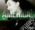 America! : Jazz - America! Jazz Divas From Bessie To Billievol 13 (2 Cd) cd