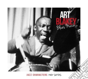 Art Blakey - Blues March - Jazz Characters New Series (3 Cd) cd musicale di Art Blakey
