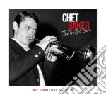Chet Baker - The Thrill Is Gone - Jazz Characters New Series (3 Cd) cd