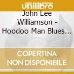 John Lee Williamson - Hoodoo Man Blues (2 Cd)