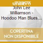 John Lee Williamson - Hoodoo Man Blues (2 Cd) cd