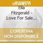 Ella Fitzgerald - Love For Sale (2 Cd)