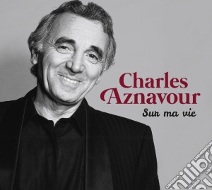 Charles Aznavour - Sur Ma Vie (2 Cd) cd musicale di Charles Aznavour