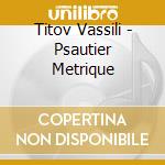 Titov Vassili - Psautier Metrique cd