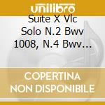 Suite X Vlc Solo N.2 Bwv 1008, N.4 Bwv 1 cd