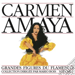 Carmen Amaya - Grandi Cantori Del Flamenco, Vol.6 cd musicale di Amaya Carmen
