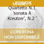 Quartetto N.1 'sonata A Kreutzer', N.2 ' cd