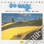 Larry Schneider - So Easy cd