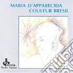 Maria D'Apparecida - Couleur Bresil cd