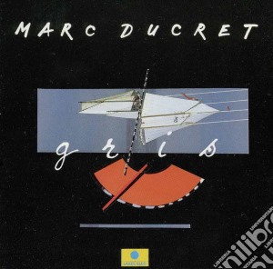 Marc Ducret - Gris cd musicale di Marc Ducret