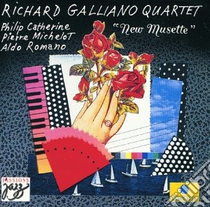 Richard Galliano Quartet- New Musette cd musicale di GALLIANO RICHARD