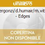 J.bergonzi/d.humair/m.vitous - Edges cd musicale di BERGONZI / HUMAIR