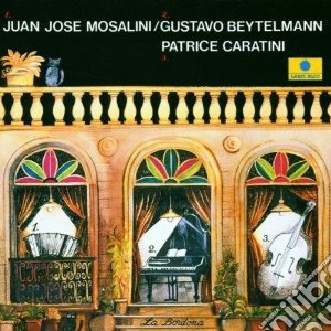 Juan Jose' Mosalini - La Bordona cd musicale di JUAN JOSE'MOSALINI