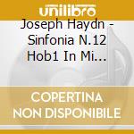 Joseph Haydn - Sinfonia N.12 Hob1 In Mi 'In Nomine Domini' cd
