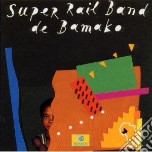 Super Rail Band De Bamako - Super Rail Band De Bamako cd musicale di SUPER RAIL BAND