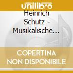 Heinrich Schutz - Musikalische Exequien Op 7 Swv 279 cd musicale di Heinrich Schutz