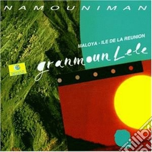 Granmoun Lele - Namouniman - Africa cd musicale di GRANMOUN LELE