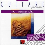 Lucio Nunez: Guitar Recital - Lasala, Ponce, Torroba, Barrios, Fleury, Demare cd