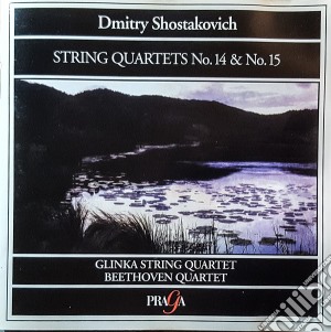 Dmitri Shostakovich - String Quartets Nos. 14 & 15 cd musicale di Dmitri Shostakovich