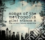 Atzmon Gilad - Songs Of The Metropolis cd