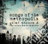 Atzmon Gilad - Songs Of The Metropolis cd