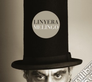 Melingo Daniel - Linyera cd musicale di Daniel Melingo