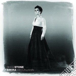 Amira Medudjanin - Silk & Stone cd musicale di Medudjanin Amira