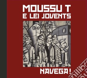 Moussu T - Navega! cd musicale di Moussu T