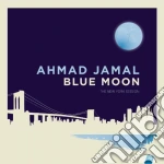 (LP Vinile) Ahmad Jamal - Blue Moon The New York Session (2 Lp) vinile