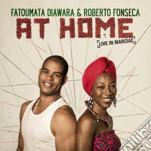 Fatoumata Diawara & Roberto Fonseca - At Home - Live In Marciac cd musicale di Roberto Fonseca