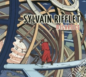 Rifflet Sylvain - Mechanics cd musicale di Rifflet Sylvain