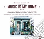 Raphael Imbert - Music Is My Home (Act 1)