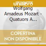Wolfgang Amadeus Mozart - Quatuors A Cordes K.136, K.156 M cd musicale di Wolfgang Amadeus Mozart