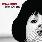 Kikka & Intrigo - Senso Contrario