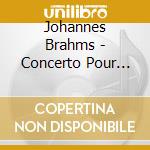 Johannes Brahms - Concerto Pour Violon Op.77 (Audio B (2 Cd) cd musicale di Brahms, Johannes