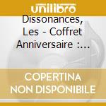 Dissonances, Les - Coffret Anniversaire : Ludwig Van Beethoven, M (5 Cd) cd