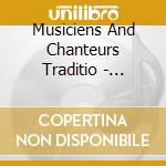 Musiciens And Chanteurs Traditio - Musique De Gaitas cd musicale di Musiciens And Chanteurs Traditio