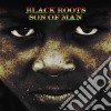 Black Roots - Son Of Man cd